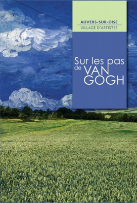 Balade sur les pas de Van Gogh à Auvers